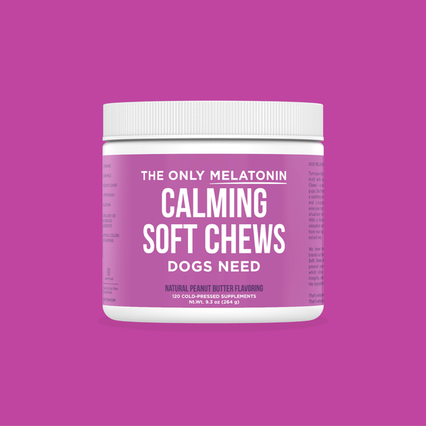 The Only Melatonin Calming Soft Chews Dogs Need